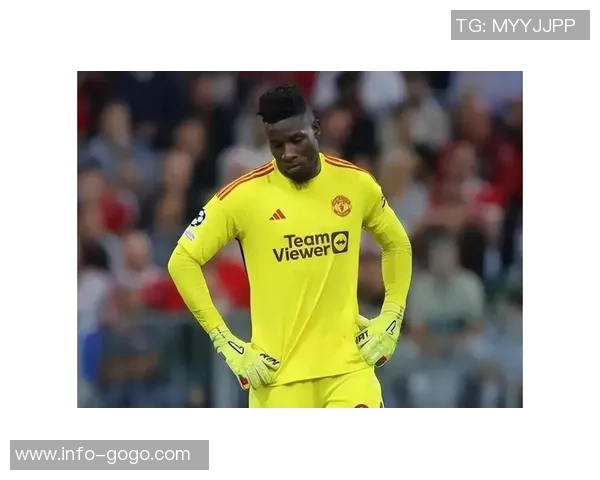 奥纳纳在土超享受关爱仍然计划明夏回曼联备战季前赛